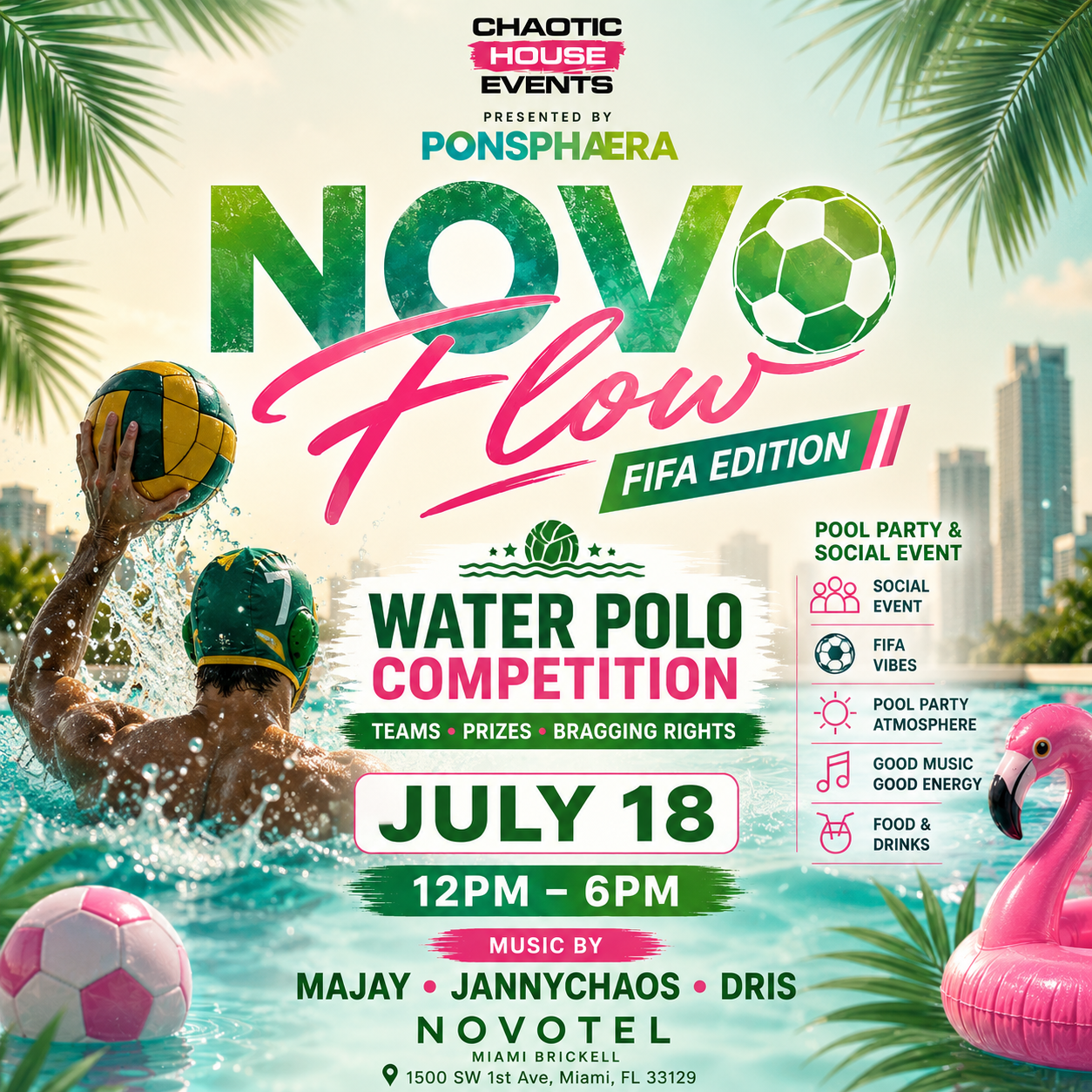 NOVO Flow FIFA Edition Water Polo Competition July 18 2026 at Novotel Miami Brickell presented by Ponsphaera and Chaotic House Events